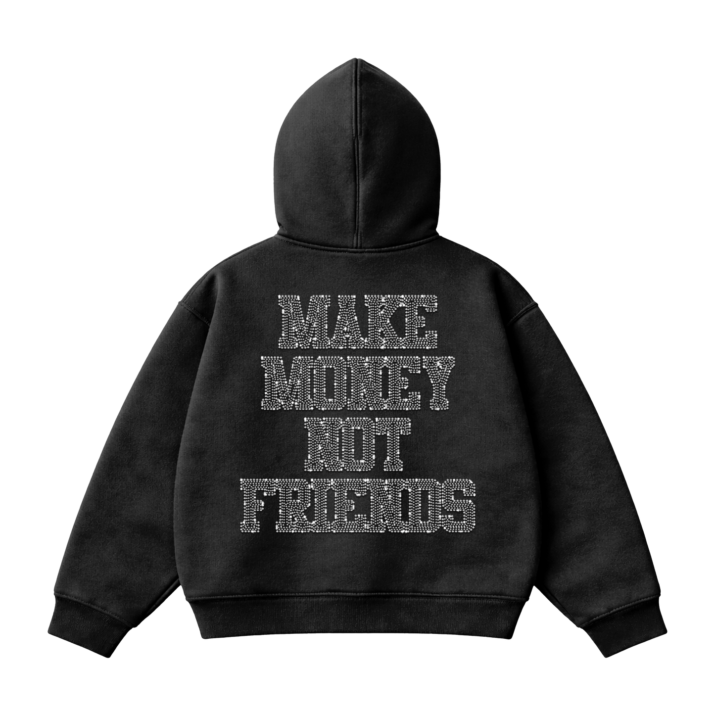 "MAKE MONEY NOT FRIENDS" FULL ZIP